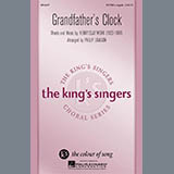 Download or print The King's Singers Grandfather's Clock (arr. Philip Lawson) Sheet Music Printable PDF 15-page score for Light Concert / arranged SATTBB Choir SKU: 1198629.