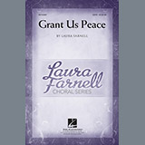 Download or print Grant Us Peace (arr. Laura Farnell) Sheet Music Printable PDF 9-page score for Festival / arranged SATB Choir SKU: 78188.