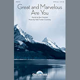Download or print Great And Marvelous Are You Sheet Music Printable PDF 11-page score for Concert / arranged SATB Choir SKU: 88222.