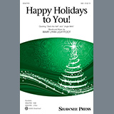 Download or print Happy Holidays To You! Sheet Music Printable PDF 10-page score for Holiday / arranged SAB Choir SKU: 485103.