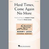 Download or print Hard Times, Come Again No More Sheet Music Printable PDF 10-page score for Concert / arranged TTBB Choir SKU: 195536.