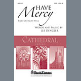 Download or print Have Mercy Sheet Music Printable PDF 7-page score for Concert / arranged SATB Choir SKU: 296423.