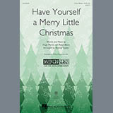 Download or print Have Yourself A Merry Little Christmas Sheet Music Printable PDF 9-page score for Christmas / arranged 3-Part Mixed Choir SKU: 173405.