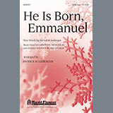 Download or print He Is Born, Emmanuel Sheet Music Printable PDF 5-page score for Christmas / arranged SATB Choir SKU: 289658.