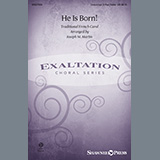 Download or print He Is Born! (arr. Joseph M. Martin) Sheet Music Printable PDF 8-page score for Sacred / arranged Choir SKU: 1229876.