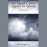 Download or print He Shall Come Again In Glory (arr. Thomas Grassi) Sheet Music Printable PDF 8-page score for Sacred / arranged SATB Choir SKU: 415559.