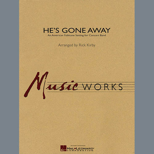 Download Rick Kirby He's Gone Away (An American Folktune Setting for Concert Band) - F Horn 2 Sheet Music and Printable PDF Score for Concert Band
