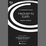Download or print Heaven To Earth Sheet Music Printable PDF 14-page score for Concert / arranged SATB Choir SKU: 72107.