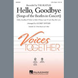 Download or print Hello, Goodbye (Songs Of The Beatles In Concert) Sheet Music Printable PDF 19-page score for Pop / arranged 2-Part Choir SKU: 290081.