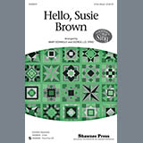 Download or print Hello, Susie Brown (arr. Mary Donnelly) Sheet Music Printable PDF 10-page score for Concert / arranged 3-Part Mixed Choir SKU: 98156.
