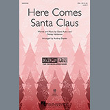 Download or print Here Comes Santa Claus (Right Down Santa Claus Lane) Sheet Music Printable PDF 10-page score for Christmas / arranged SSA Choir SKU: 80816.