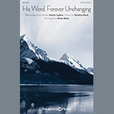 Download or print His Word, Forever Unchanging Sheet Music Printable PDF 7-page score for Sacred / arranged SATB Choir SKU: 186180.