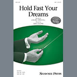 Download or print Hold Fast Your Dreams! Sheet Music Printable PDF 13-page score for Pop / arranged SAB Choir SKU: 177395.