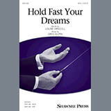 Download or print Hold Fast Your Dreams! Sheet Music Printable PDF 13-page score for Pop / arranged SATB Choir SKU: 177397.