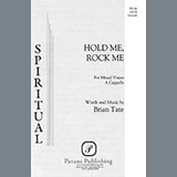 Download or print Hold Me, Rock Me Sheet Music Printable PDF 7-page score for Pop / arranged SATB Choir SKU: 492161.