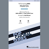 Download or print Hold On (arr. Mark Brymer) Sheet Music Printable PDF 9-page score for Pop / arranged SATB Choir SKU: 1198640.