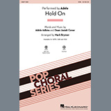 Download or print Hold On (arr. Mark Brymer) Sheet Music Printable PDF 9-page score for Pop / arranged SSA Choir SKU: 1198642.
