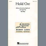 Download or print Hold On! Sheet Music Printable PDF 10-page score for Jazz / arranged 2-Part Choir SKU: 69714.