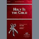 Download or print Holy Is The Child Sheet Music Printable PDF 11-page score for Christmas / arranged SATB Choir SKU: 289755.