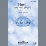 Download or print Home (The Arms Of God) Sheet Music Printable PDF 11-page score for Concert / arranged SATB Choir SKU: 96784.