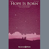 Download or print Hope Is Born Sheet Music Printable PDF 7-page score for Sacred / arranged SATB Choir SKU: 186578.