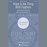 Download or print Hope Is The Thing With Feathers Sheet Music Printable PDF 8-page score for Concert / arranged SATB Choir SKU: 448242.