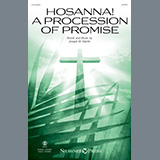 Download or print Hosanna! A Procession Of Promise Sheet Music Printable PDF 9-page score for Sacred / arranged SATB Choir SKU: 1376431.