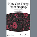 Download or print How Can I Keep From Singing? Sheet Music Printable PDF 14-page score for Concert / arranged SSA Choir SKU: 289307.