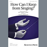 Download or print How Can I Keep From Singing? Sheet Music Printable PDF 3-page score for Concert / arranged SATB Choir SKU: 176424.
