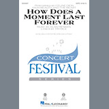 Download or print How Does A Moment Last Forever Sheet Music Printable PDF 10-page score for Children / arranged SATB Choir SKU: 185918.
