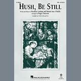 Download or print Hush, Be Still (arr. Roger Emerson) Sheet Music Printable PDF 9-page score for Christmas / arranged SSA Choir SKU: 1293908.