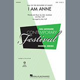 Download or print I Am Anne (from On The Shoulders Of Giants) (arr. Mac Huff) Sheet Music Printable PDF 8-page score for Concert / arranged SAB Choir SKU: 416009.