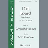 Download or print I Am Loved Sheet Music Printable PDF 11-page score for Concert / arranged SATB Choir SKU: 424479.