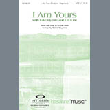 Download or print I Am Yours (With Take My Life And Let It Be) Sheet Music Printable PDF 13-page score for Concert / arranged SATB Choir SKU: 71423.