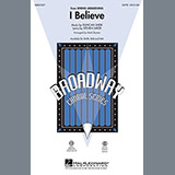 Download or print I Believe (from Spring Awakening) Sheet Music Printable PDF 10-page score for Broadway / arranged SAB Choir SKU: 98195.