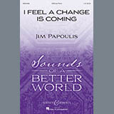 Download or print I Feel A Change Is Coming Sheet Music Printable PDF 10-page score for Concert / arranged SAB Choir SKU: 410567.
