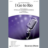 Download or print I Go To Rio Sheet Music Printable PDF 11-page score for Pop / arranged SSA Choir SKU: 154357.