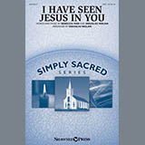 Download or print I Have Seen Jesus In You (arr. Douglas Nolan) Sheet Music Printable PDF 8-page score for Sacred / arranged SAB Choir SKU: 431173.