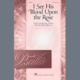 Download or print I See His Blood Upon The Rose Sheet Music Printable PDF 9-page score for Lent / arranged SATB Choir SKU: 1442060.