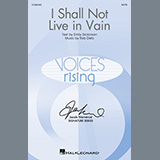 Download or print I Shall Not Live In Vain Sheet Music Printable PDF 15-page score for Concert / arranged Choir SKU: 1403809.
