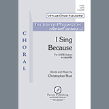 Download or print I Sing Because Sheet Music Printable PDF 7-page score for Traditional / arranged SATB Choir SKU: 459684.