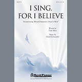 Download or print I Sing, For I Believe Sheet Music Printable PDF 14-page score for Concert / arranged SATB Choir SKU: 86506.