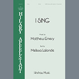 Download or print I Sing Sheet Music Printable PDF 11-page score for Concert / arranged SATB Choir SKU: 1345467.