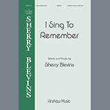 Download or print I Sing To Remember Sheet Music Printable PDF 11-page score for Concert / arranged SATB Choir SKU: 1345466.