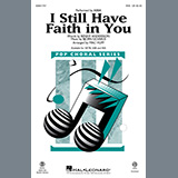 Download or print I Still Have Faith In You (arr. Mac Huff) Sheet Music Printable PDF 12-page score for Pop / arranged SSA Choir SKU: 1156233.