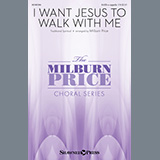 Download or print I Want Jesus To Walk With Me (arr. Milburn Price) Sheet Music Printable PDF 5-page score for Spiritual / arranged SATB Choir SKU: 520719.