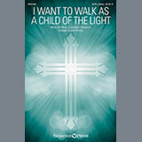 Download or print I Want To Walk As A Child Of The Light Sheet Music Printable PDF 9-page score for Sacred / arranged Choir SKU: 186147.