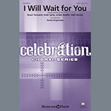 Download or print I Will Wait For You (arr. David Angerman) Sheet Music Printable PDF 11-page score for Sacred / arranged SATB Choir SKU: 431123.