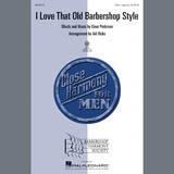 Download or print Einar Pedersen I Love That Old Barbershop Style (arr. Val Hicks) Sheet Music Printable PDF 6-page score for Barbershop / arranged TTBB Choir SKU: 96295.