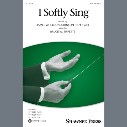 Download Bruce W. Tippette I Softly Sing Sheet Music and Printable PDF Score for SATB Choir
